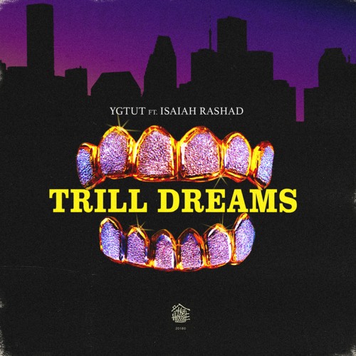 Trill Dreams (Feat. Isaiah Rashad)