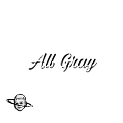 All Gray