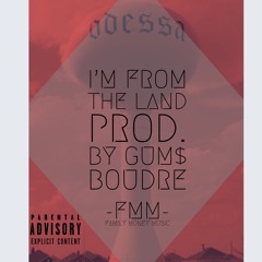 Im From The Land prod. by Gum$