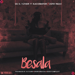 Besala - Sou El Flotador X Black Jonas Point X  El Magico - Prod,Dj,Plano (1)