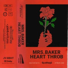 mrs. baker - heart throb