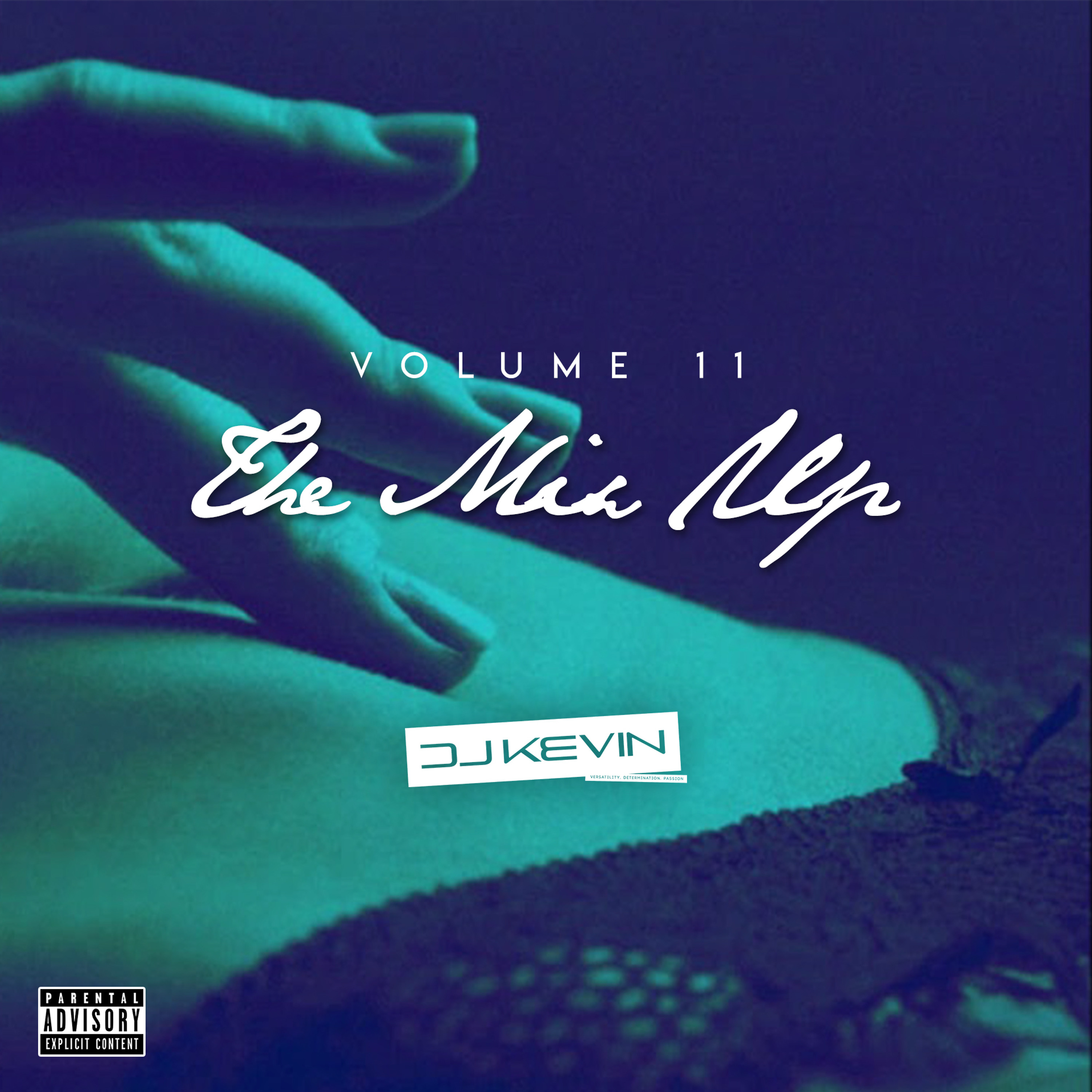THE MIX UP - Volume 11 - Mixed by DJ KEVIN (Explicit Content)