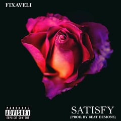 Satisfy (Prod. By Beat Demons)