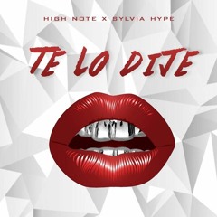 Nota Alta Ft. Sylvia Hype - Te Lo Dije (1)
