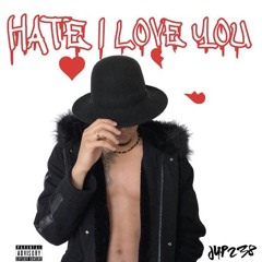Jup238 - CHEATED (HATE I LOVE YOU)