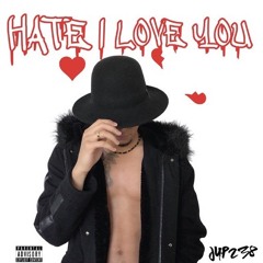 Jup238 - WHAT ARE WE (HATE I LOVE YOU)
