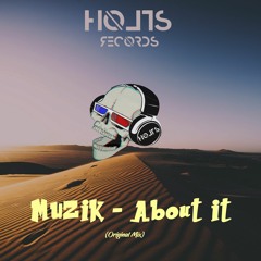 #HR003 MUZIK - About It (Original Mix) FREE DL