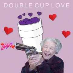 DOUBLE CUP LOVE
