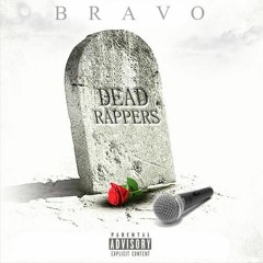 Bravo - Dead Rappers