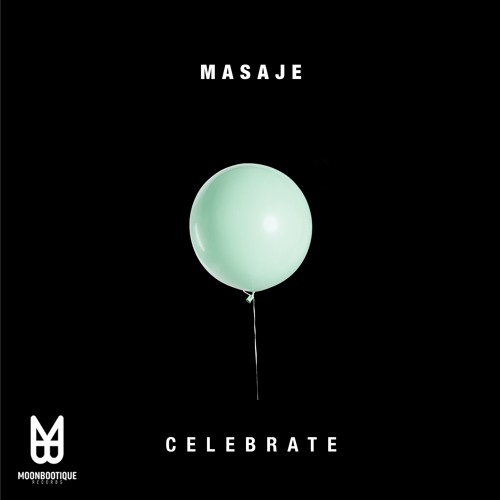 Masaje - Celebrate (Original Mix) [Snippet Preview]