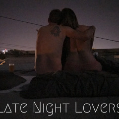 Late Night Lovers