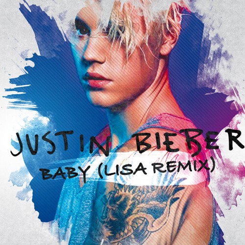 Justin Bieber - Baby ft. Ludacris (LISA Official Remix) by ...
