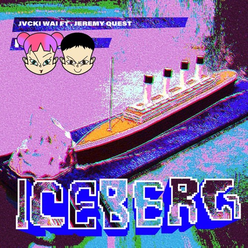 Jvcki Wai X Jeremy Que$t - ❆ Iceberg ❆