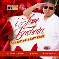 DJ DANILO - BACHATA VALENTIN DAY 2K18