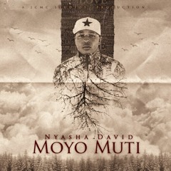 Nyasha David - Moyo Muti