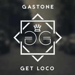 Gastone - Get Loco (Original Mix) | PREMIER