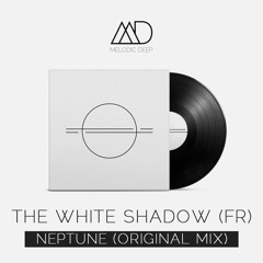 THe WHite SHadow (FR) - Neptune (Original Mix) [Free Download]