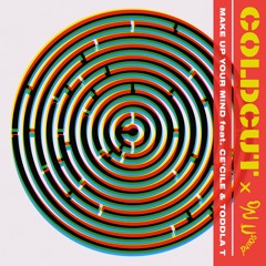 Coldcut x On-U Sound - 'Make Up Your Mind feat. Ce’Cile and Toddla T' (Dub Phizix Remix)