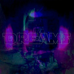 Dreams