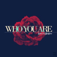 Who You Are (Feat. KDaVine)