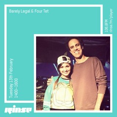 Barely Legal & Four Tet - Tuesday 13th February 2018