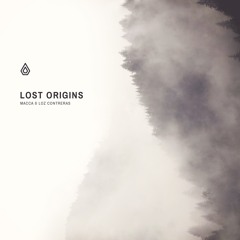 Macca & Loz Contreras - Lost Origins Feat. Becca Jane Grey [CLIP]