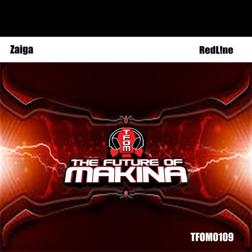 TFOM0109 : Zaiga - Redl!ne (Original Mix)