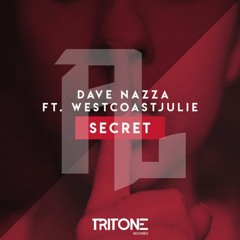 Dave Nazza Ft. WestCoastJulie - Secret (Alex Main Remix)