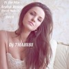 Fi Ha Mix - Arabic Remix Burak Balkan Fi Ha Mix - Arabic Remix Burak Balkan