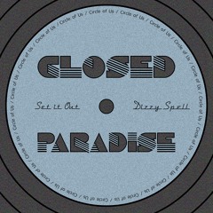Closed Paradise - Set It Out (CoU004)
