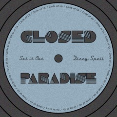 Closed Paradise - Set It Out (CoU004)