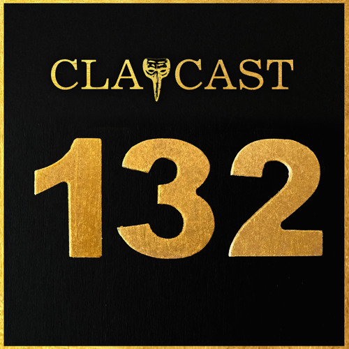 CLAPCAST #132