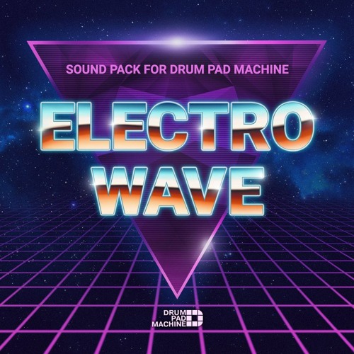 Stream Drum Pad Machine Electro Wave (B) by Drum Pad Machine Listen