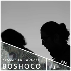 BOSHOCO | Klassified Podcast #66
