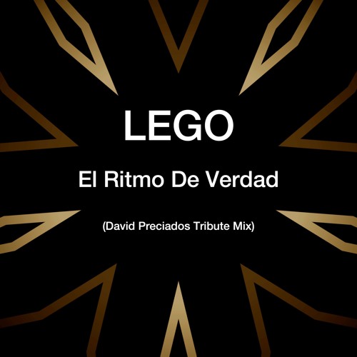 Stream Lego - El Ritmo De Verdad (David Preciados Tribute Mix) [FREE  DOWNLOAD] by David Preciados - D In | Listen online for free on SoundCloud