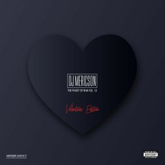 DJ Mericson - The finest of Rnb (Part 12) (Valentines Edition) (2018)