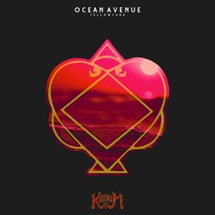 YellowCard - Ocean Avenue (Kasum Remix)