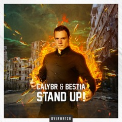 Calybr & Bestia - Stand Up!