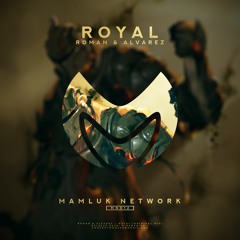 Roman & Alvarez - Royal [Exclusive]
