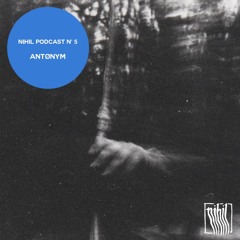 NihiL Podcast #5 | Antønym