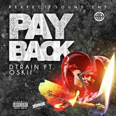 Pay Back DTrain Feat. Oskii
