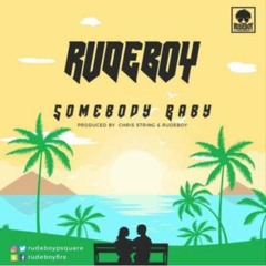 Rude Boy - Somebody|| topboardmusic