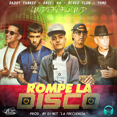 Rompe La Disco - Daddy Yankee Ft. Anuel AA, Ñengo Flow & Yomo (Prod. By Dj Net)