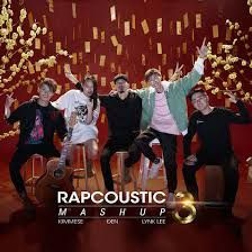 Đen X Kimmese X Lynk Lee - Mashup Rapcoustic 3