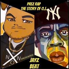 The Story Of O.J. (JayZ Beat) by PReZ Rap