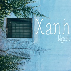 xanh - ngọt (cover)