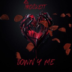 iRockett- Down 4 Me (Prod. By Eldrick Beats)