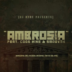 Ambrosia Ft. Code Nine & Smoovth