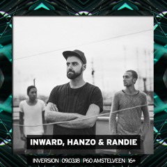 Inward, Hanzo & Randie | Inversion 09.03.18 | Promomix