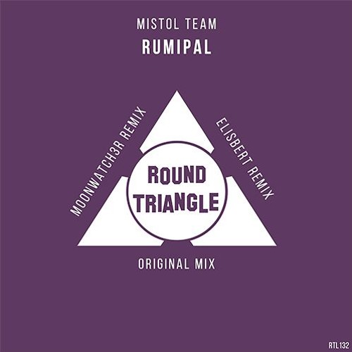 Mistol Team - Rumipal (Elisbert Remix)